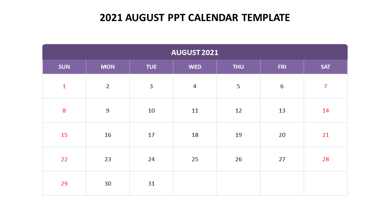 Use 2021 August PPT Calendar Template Presentation